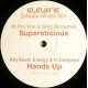 Supersticious/Hands Up