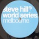 Steve Hill World Series - Melbourne
