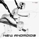 New Androids
