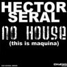 Hector Seral - No House