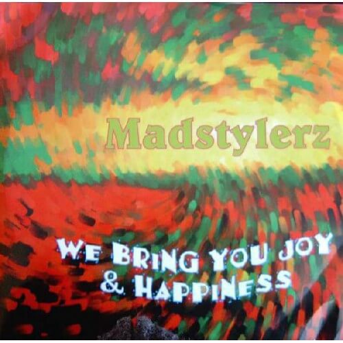 Madstylerz - We Bring You Joy &…