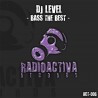 Dj Level - Bass The Best