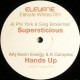 Supersticious/Hands Up