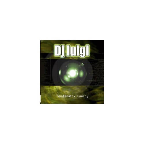 Dj Luigi - Systematik Energy
