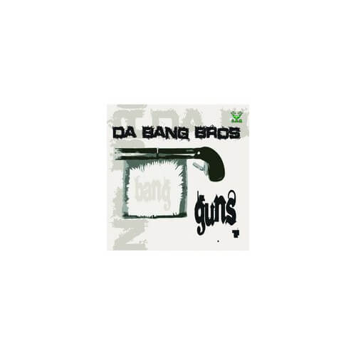 Da Bang Bros - Guns