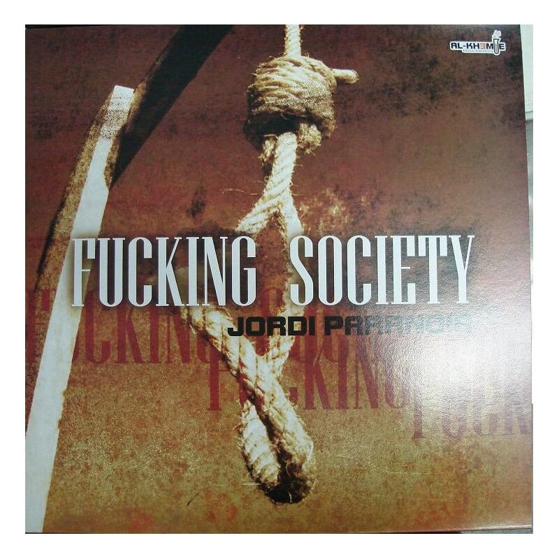 Jordi Paranoia - Fucking Society