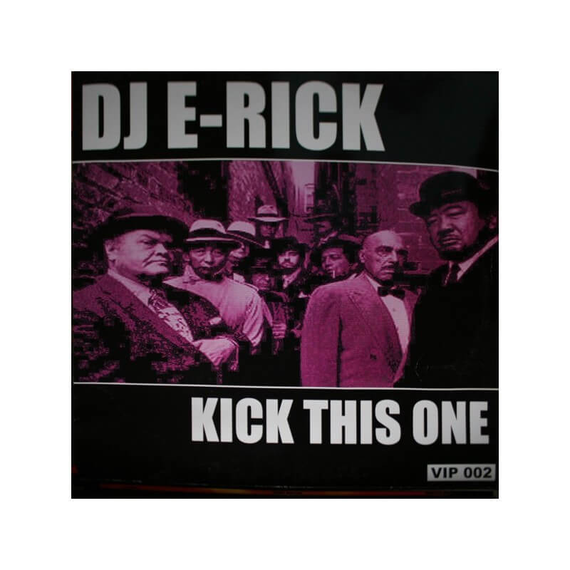 Dj E-Rick - Kick This One