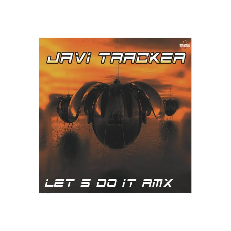 Javi Tracker - Let's Do It rmx (Ultimas copias!)