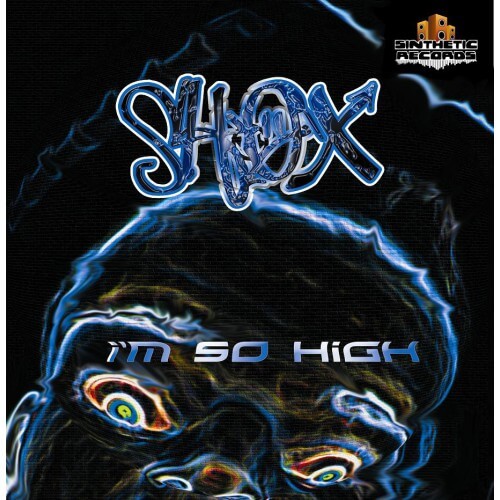Shox - I'm So High