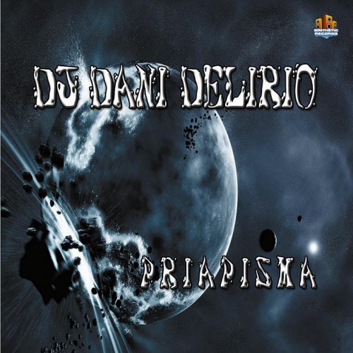 Dj Dani Delirio - Priapisma