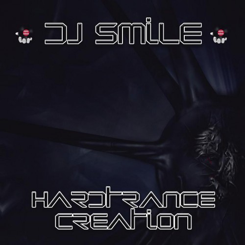 Dj Smile - Hardtrance Creation