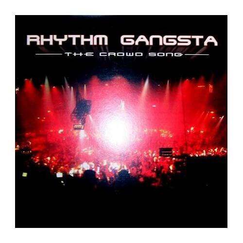 Rhythm Gangsta - The Crowd Song