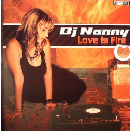 Dj Nanny - Love Is Fire