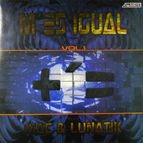 Mac & Lunatik - Mesigual Vol.1