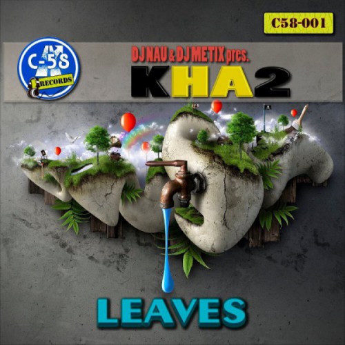 DJ Nau & DJ Metix pres KHA2 - Leaves