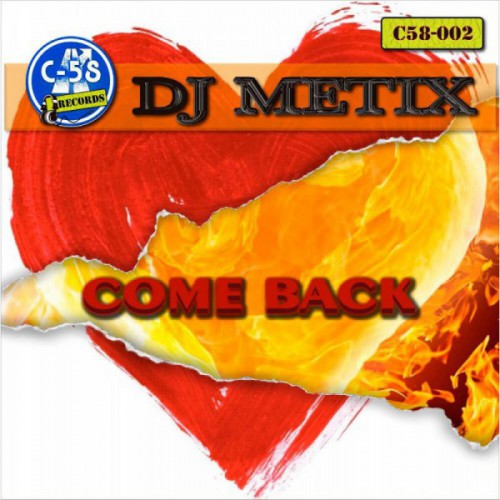 DJ Metix - Come Back