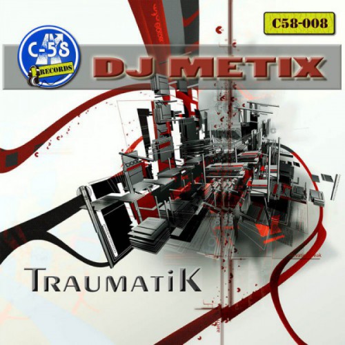 DJ Metix - Traumatik