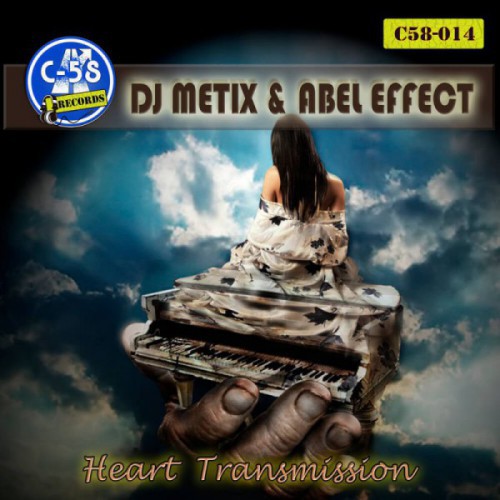 Dj Metix & Abel Effect - Heart Transmission