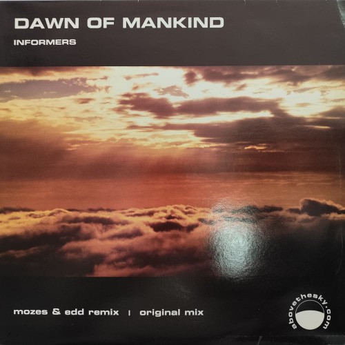 Informers - Dawn of Mankind