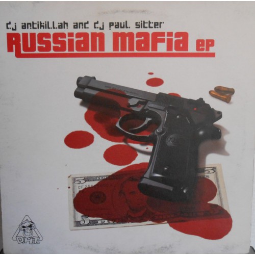 Dj antikillah & dj paul sitter - rusian mafia ep