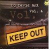 Dj David Max Vol.4 - Keep Out