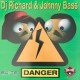 Dj richard & johnny bass - Danger