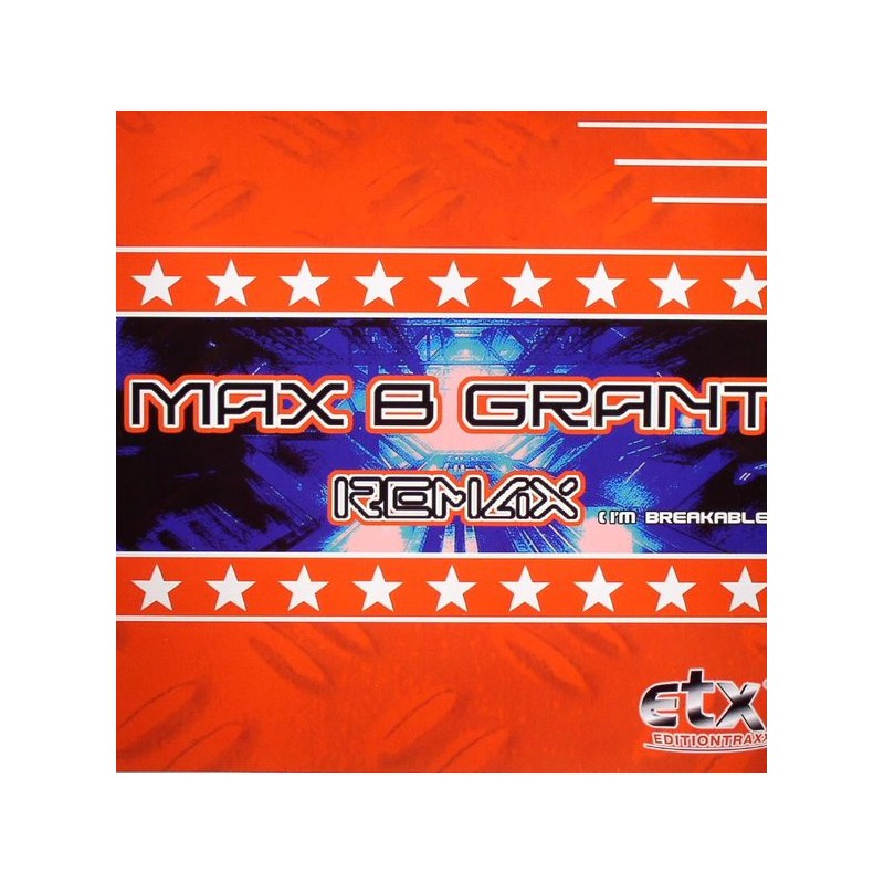 MAx B Grant - Im breakable