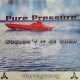 Pure Pressure - Wouldn't It Be Good