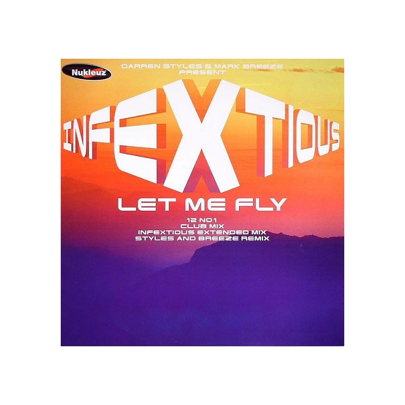 Infextious - Let Me Fly