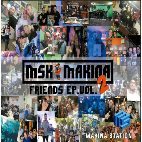 Msk Makina – Friends EP Vol. 2