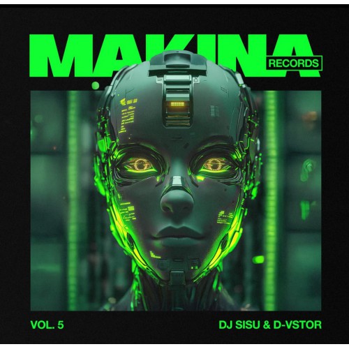 Dj Sisu & D-vstor - Makina Records Vol.5