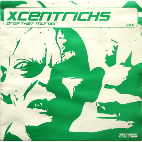 Xcentricks - Drop That Murder