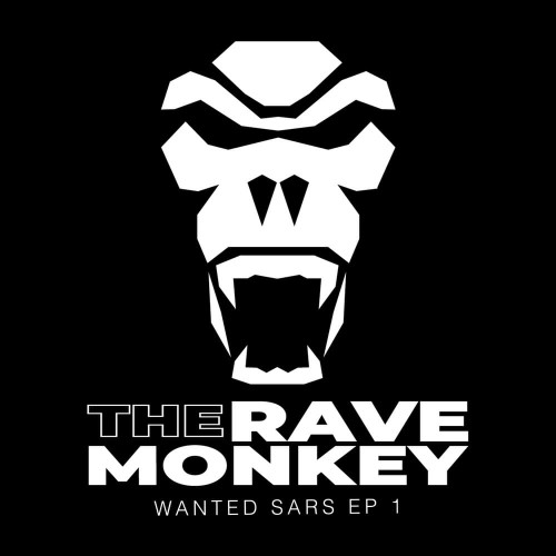 The Rave Monkey - Wanted Sars EP 1