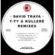 David Traya Presents T-TY & Kullere – Remixes