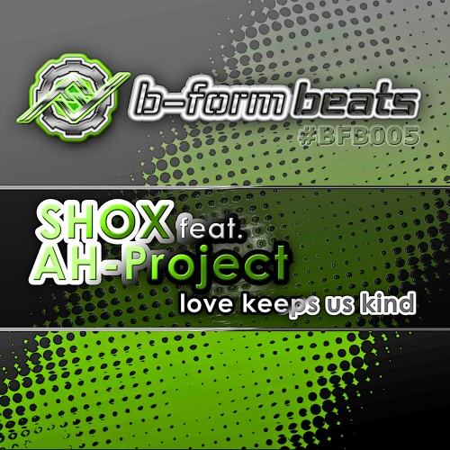 Shox feat. AH-Project - Love keeps us kind (MP3)