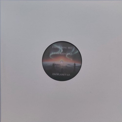 Pastis, Ninu Brt & Censored Corp. – Exoplanet E.P