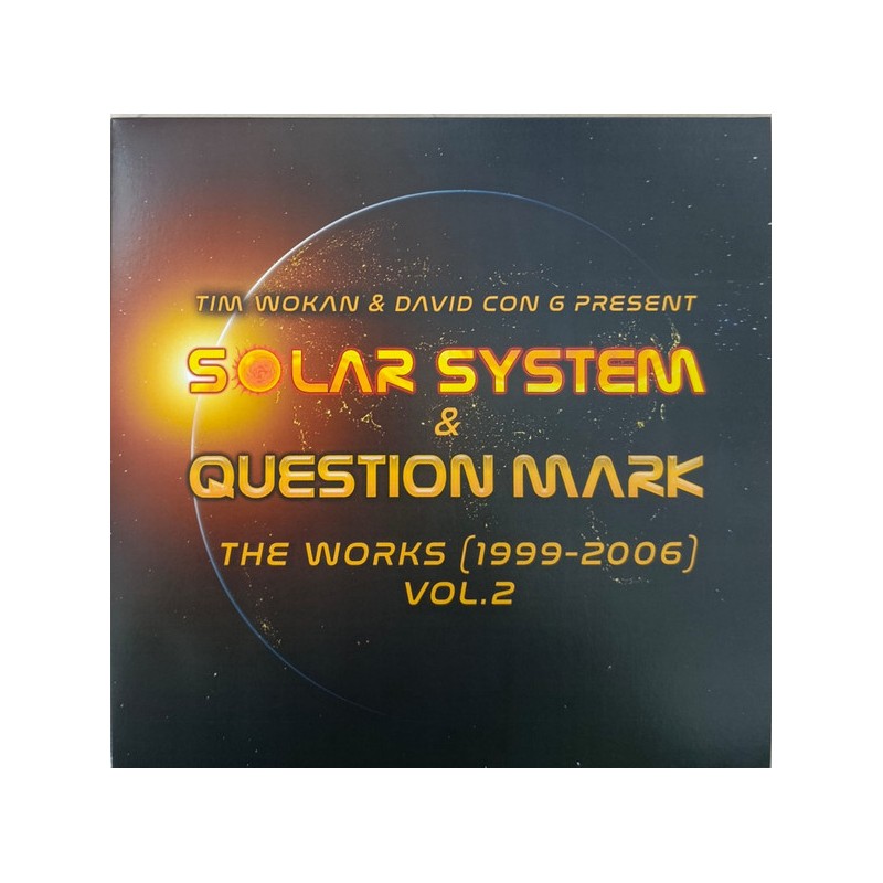 Solar System & Question Mark – The Works (1999-2006) Vol.2
