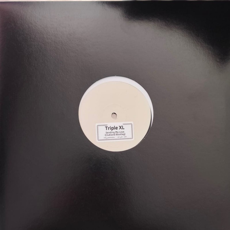 Triple XL - Sending My Love
