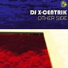 Dj X-Centrik - Other side