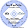Meriton celiku - Never die alone